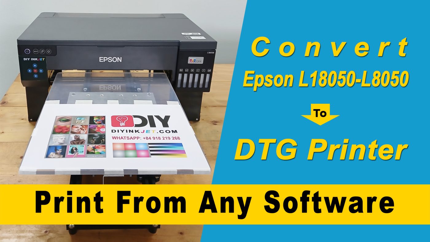 Convert Epson L18050 to DTG Printer