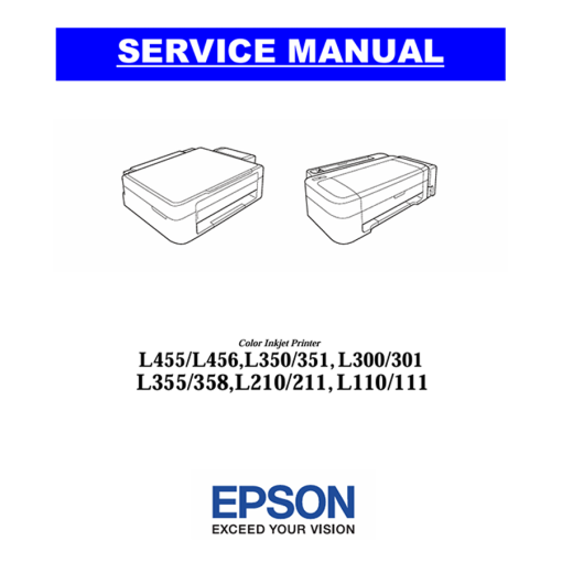 Epson L455 L456 L350 L351 L300 L301 L355 L358 L210 L211 L110 L111 Inkjet Printer English Service Manual